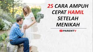 Team wom.my — january 17, 2016. 25 Cara Cepat Hamil Untuk Pasangan Yang Baru Menikah Youtube