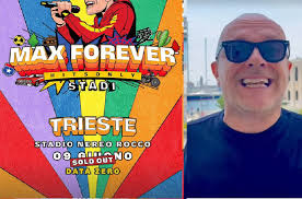 Tripudio Max Pezzali a Trieste, ufficialmente SOLD-OUT la data zero al Rocco !!