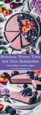 Brombeer Mousse Tarte Vegan Cake Recipes Baking No Bake Cake