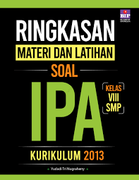 Rangkuman materi ipa kelas 8 semester 1 kurikulum 2013. Ringkasan Materi Dan Latihan Soal Ipa Kelas Viii Smp Kurikulum 2013 Book By Yudadi Tri Nugraheny Gramedia Digital