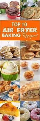 The Ultimate Guide To Baking With An Air Fryer Recipe This Recipe Air Fryer Oven Recipes Air Frier Recipes Air Fryer Recipes