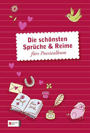 Die Schonsten Spruche Und Reime Furs Poesiealbum Grosse Holtforth Isabel Amazon De Bucher