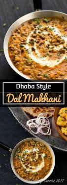 Dhaba Style Dal Makhani Indian Food Recipes Indian Cooking Food