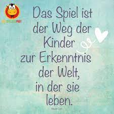 Das Spiel Ist Der Weg Der Kinder Zur Erkenntnis Der Welt In Der Sie Leben Maxim Gorki Zitate Weisheiten Zitate Fur Kinder Kinderzitate Kinder Zitate