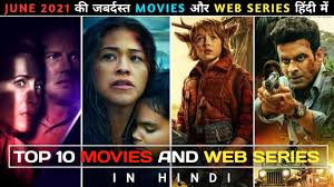 Top rated movies view more ». Top 10 Upcoming Web Series And Movies In June 2021 In Hindi Part 1 Netflix Amazon Prime Youtube