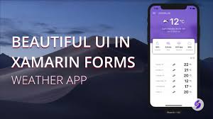 Create Beautiful User Interface In Xamarin Forms Weather App Xamarin Forms Tutorial Youtube
