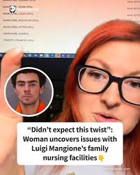 Didn't expect this twist": Woman uncovers issues with Luigi Mangione's  family nursing facilities (link in the comments)