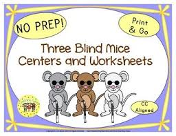 Three Blind Mice Thematic Centers And Worksheets Common Core Aligned Three Blind Mice Nursery Rhymes Activities Writing Center Activities