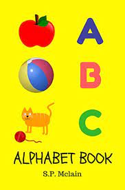 16 fun alphabet books to share with students · 1. Abc Alphabet Book Alphabet Books For Toddlers Preschoolers English Edition Ebook Mclain S P Amazon De Kindle Shop
