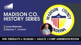 Madison County History Series