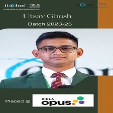 We are delighted to announce that Utsav Ghosh from the Batch of 2023-25 has  successfully secured a placement with Birla Opus!