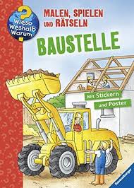 Baustelle Wieso Weshalb Warum Malen Spielen Und Ra Tseln Weshalb Warum Baustelle Wieso Baustelle Bau Spiele