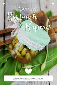 Barlauchkapern Den Fruhling Konservieren Mit Liebe Gemacht Einmachrezepte Lebensmittel Essen Rezepte Mit Lauch