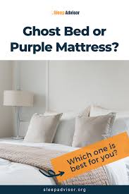 Ghostbed Or Purple Mattress Which Bed Is Best For You Comparison Chart Chart Comparison Ghost Purple Mattress Mattress Comparison Mattress Buying Guide