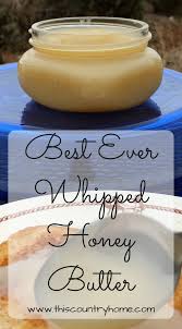 Best Ever Whipped Honey Butter Recipe Butter Recipes Homemade Flavored Butter Recipes Homemade Honey Butter