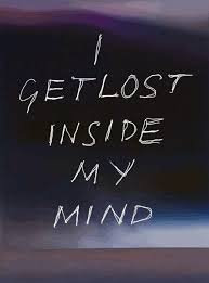 I Get Lost Inside My Mind Picture Quotes