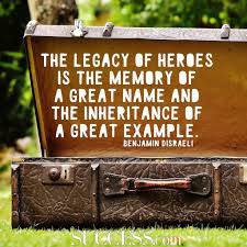 11 Quotes About Leaving A Legacy Success