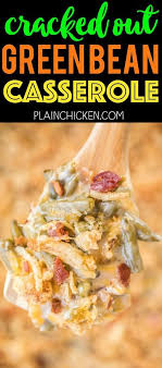 Cracked Out Green Bean Casserole The Best Omg So Good Green Bean Casserole Loaded With Ched Green Bean Casserole Greenbean Casserole Recipe Bean Casserole