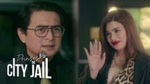 Prinsesa Ng City Jail: Raymond is stunned by his rich EX! (Episode 14)e off  again! (Episode 14)