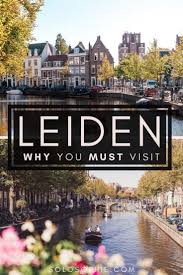 Leiden is easily one of the most enchanting cities in the netherlands. Why You Must Visit Leiden The Beautiful University City Of Holland Solosophie