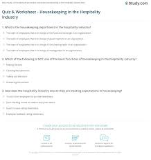 I guarantee anyone reading this has, at some point in their lives, been helped by a nurse. Quiz Worksheet Housekeeping In The Hospitality Industry Study Com