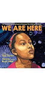 We Are Here (An All Because You Matter Book): Charles, MSS Tami, Collier,  Bryan: 9781338752045: Amazon.com: Books