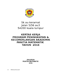Kertas kerja audit (audit paperwork) adalah mata rantai yang menghubungkan antara catatan klien auditor dengan laporan audit. Kertas Kerja Program Peningkatan Akademik Panitia Matematik