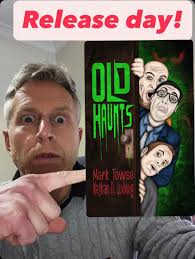 👻 HAPPY RELEASE DAY 👻 Old Haunts by Mark Towse and Nathan D. Ludwig has  hit the world 😱 'If we're going to end up being chased by something akin  to a