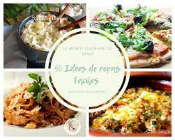 À déguster en famille ou entre amis. 50 Idees De Repas Faciles Et Plus Le Monde Culinaire De Samia Bouchenafa