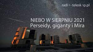 Tm + © 2021 vimeo.com, inc. Niebo W Sierpniu 2021 Perseidy Giganty I Mira Urania Postepy Astronomii