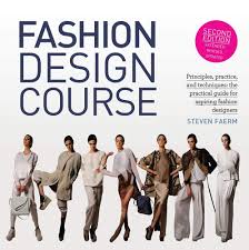 Fashion Design Course Principles Practice And Techniques The Practical Guide For Aspiring Fashion Designers Amazon De Faerm Steven Fremdsprachige Bucher Unlike some other fashion designing courses, this course is self directed, which means you may study and complete assignments at times that are our online certificate courses have previously been offered for a registration fee of $297 u.s.
