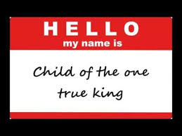 Hello My Name Is Child Of The One True King Hello My Name Is Matthew West Lyrics Matthew West Praise Songs Lyrics