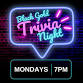 Monday Night Trivia @ Black Gold