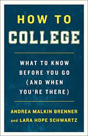 For some, this very exercise may well excite you about college and motivate you to work hard. Amazon Com How To College What To Know Before You Go And When You Re There Ebook Brenner Andrea Malkin Schwartz Lara Hope Kindle Store