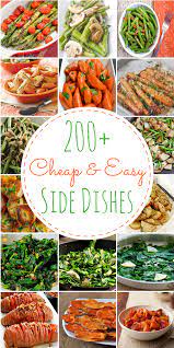 200 Cheap Easy Side Dishes Side Dishes Easy Potluck Side Dishes Cheap Side Dishes