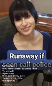 Tasha (Natalia Hernandez) is missing from Kandiyohi, last seen Thursday,  May 8th. Known to visit Willmar and possibly Litchfield and Minneapolis  areas. Please contact her mom Ang M Montez or Kandiyohi Co