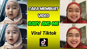Cara Mendapatkan Efek Filter Baby And Me Viral Tiktok