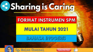 Namun harus undur diri dari dunia mengajar karena harus fokus menjadi abdi negara sebagai hakim pengadilan agama. Format Baharu Spm 2021 Bahasa Inggeris Youtube