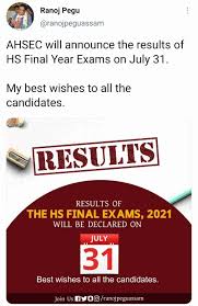 The ahsec class 12 result 2021 have been announced on july 31, 2021 at 9 am on the basis of an internal assessment method, as informed by chief minister himanta biswa sarma. N7 Jdmkvuronvm
