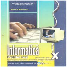 Filiera vocaţională, profil militar, specializarea: Informatica Manual Pentru Clasa A X A Profil Real Matematica Informatica Intensiv Informatica Editura Didactica Si Pedagogica 236 Pagini Emag Ro