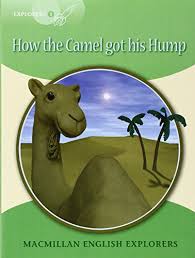 Combine fable with research by studying how the camel got his hump! 9780230719866 Explorers 3 How The Camel Got His Hump Abebooks Kipling Rudyard 0230719864