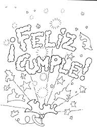 Find out how to say happy birthday in spanish and get more happy birthday wishes, congratulations, quotes, and expressions in spanish and english language. Letras Feliz Cumpleanos Para Colorear Birthday Coloring Pages Happy Birthday Coloring Pages Coloring Pages
