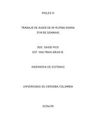Como hago mi rutina del fin de semana en pasado simple (inglés ) 1 ver respuesta angeleshk está esperando tu ayuda. Ingles Audio Trabajo Docsity