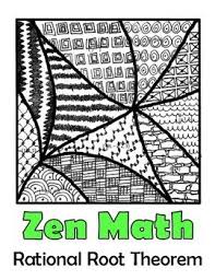 The Rational Root Theorem Zen Math Rational Root Theorem Polynomials Math