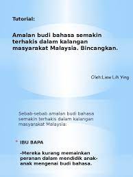 Kepentingan budi bahasa dalam kalangan masyarakat. Amalan Budi Bahasa Semakin Terhakis Dalam Kalangan Masyarakat Malaysia