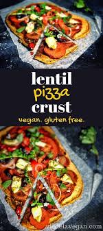 Lentil Pizza Crust Vegan Gluten Free Yeast Free Recettes De Cuisine Nourriture Recette Pate Maison