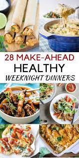 Make Ahead Meals 29 Recipes For Easy Weeknight Dinners Recipe Healthy Weeknight Dinners Healthy Freezer Meals Make Ahead Meals