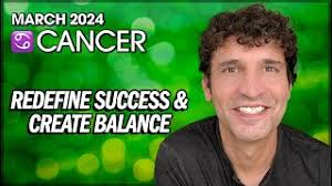 Cancer March 2024: Redefine Success & Create Balance