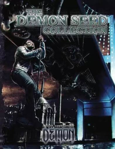 Demon Seed Collection - Onyx Path Publishing | Demon: The Descent |  DriveThruRPG