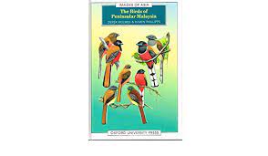 Di malaysia sepeda motor memang. The Birds Of Peninsular Malaysia Images Of Asia Holmes Derek Phillipps Karen 9789835600296 Amazon Com Books